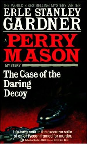 [Perry Mason 54] • 54 The Case of the Daring Decoy